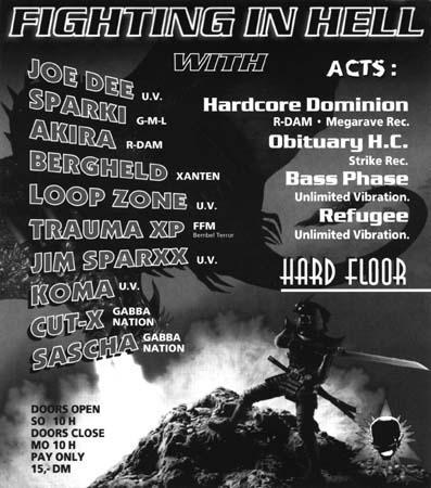 Fighting in Hell - 10/07/1995 @ bunker, Berlin (DE); DJs: Joe Dee, Sparki, Akira, Bergheld, Loop Zone, Trauma XP, Jim Sparxx, Koma, Cut-X, Sascha; Live: Hardcore Dominion, Obituary H.C., Bass Phase, Refugee