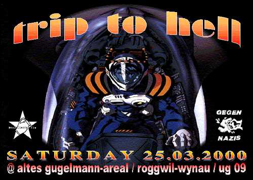 Trip to Hell, 25/03/2000, Altes Gugelmann-Areal, Roggwil (CH)