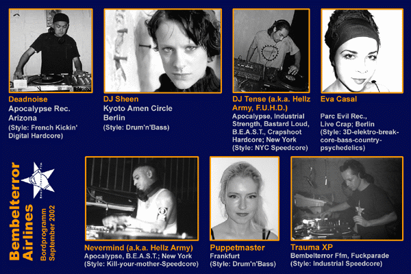 Bembelterror Airlines, Bordprogramm September 2002: Deadnoise, DJ Sheen, DJ Tense, Eva Casal, Nevermind, Puppetmaster, Trauma XP