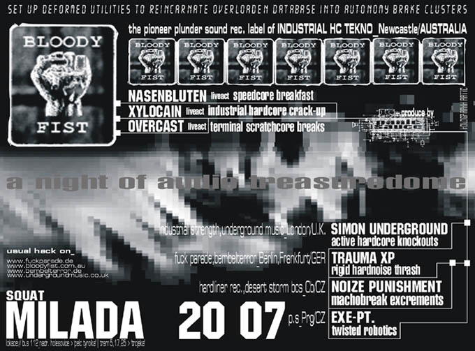 A night of audiovisual treasuredome - 20/07/2001, Squat Milada, Prague; Nasenbluten, Xylocaine, Overcast, Simon Underground, Trauma XP, Noize Punishment, Exe-Pt.